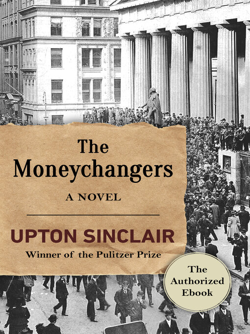 Titeldetaljer för The Moneychangers av Upton Sinclair - Tillgänglig